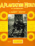 A Plantation Medley of Southern Airs by Albert Snow