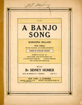 A Banjo Song by Sidney Homer and Howard Weeden