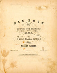 Ben Bolt, A by Nelson Kneass and Thomas Dunn English