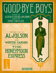 Good-Bye Boys by Harry Von Tilzer, Andrew B. Sterling, and William Jerome