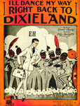 I'll Dance My Way Right Back To Dixieland (1919)