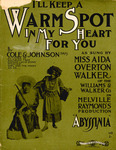 I'll Keep a Warm Spot In My Heart for You by John Rosamond Johnson and James Weldon Johnson