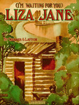 (I'm Waiting for You) Liza Jane by Henry Sterling Creamer and Turner Layton
