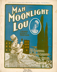 Mah Moonlight Lou by Herbert Dillea, C. J. Campbell, and Ralph M. Skinner