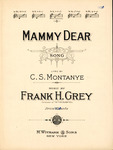 Mammy Dear by C. S. Montanye and Frank H. Grey