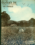 Old Black Joe, E by Louis A. Drumheller and Stephen Collins Foster