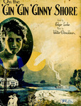 On the 'Gin 'Gin 'Ginny Shore by Walter Donaldson and Edgar Leslie