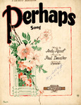 Perhaps by Paul Denniker, May Singhi Breen, and Andy Razaf