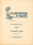 Plantation Echoes by J. Albert Snow