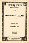 A Syncopated Lullaby by Clarence E. Sinn
