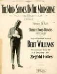 The Moon Shines on the Moonshine by Robert Hood Bowers and Francis De Witt
