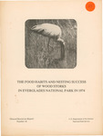 Report, The Food Habits and Nesting Success of Wood Storks in Everglades National Park in 1974, 1978 by John C. Ogden, James Thomas Tilmant, and James A. Kushlan