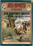Jack Lightfoot, archer; or, The strange secret an arrow revealed by Maurice Stevens