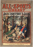 Jack Lightfoot's luck; or, Glorious days of sport ahead