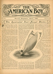 The American Boy, April 1903 by William C. Sprague Editor and Griffith Ogden Ellis Assistant Editor