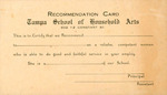 Tampa School of Household Arts Recommendation Card, circa 1915