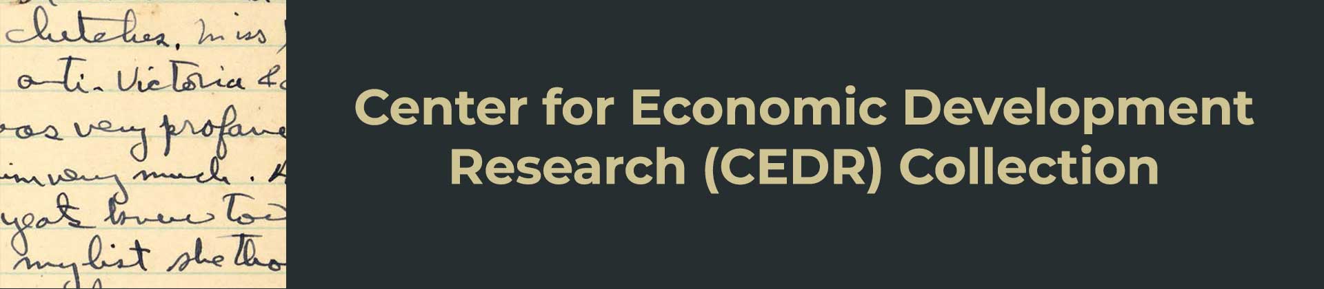 Center for Economic Development Research (CEDR) Collection