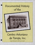 Documented History of the Centro Asturiano de Tampa, Inc.