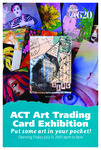 ACT Art Trading Card Exhibition: Put Some Art in Your Pocket!