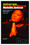 Postcard, Just As I Am: The Life, the Times of Mahalia Jackson Workshop Performances, 2009 by Sharon E. Scott, Studio at 620, and Bob Devin Jones