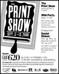 Poster, The Print Show, 2008 by Studio at 620, Dorian Angello, Rob Mullins, Coralette Damme, Demi Barth, Myron M. Hansen, John McCue, Timm Mettler, and Brandi Palmer