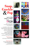 Poster, Snap, Crackle & Pop, 2010 by Studio at 620, Bob Barancik, Wendy Durand, Andrea Pawlisz, Susan Supper, Kevin Brady, Catherine Woods, Laura Militzer Bryant, Aila Erman, and Coe Arthur Younger