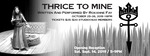 Poster, Thrice to Mine, 2019 by Roxanne Fay and Studio at 620