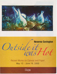 Program, Outside It was Hot, 2005 by Bob Devin Jones, Studio at 620, and Neverne Covington