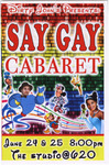Program, Say Gay Cabaret, 2022 by John Huls, Studio@620, Claire Bear, Jay Hoff, Charissa Anderson, Ryan Hill, and Stephanie Roberts