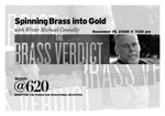 Postcard, Spinning Brass into Gold, 2008