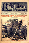 Yellow Hair, the boy chief of the Pawnees : the adventurous career of Eddie Burgess of Nebraska