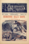 Brimstone Bill's booty, or, Mariposa Marsh at Dead Man's Gulch by Jos. E. Badger