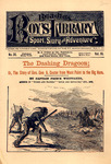 The dashing dragoon, or, The story of Gen. Geo. A. Custer from West Point to the Big Horn.