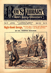 Night-hawk George, and his daring deeds and adventures in the wilds of the South and West