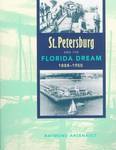 St. Petersburg and the Florida dream, 1888-1950.