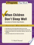 When children don't sleep well: Interventions for pediatric sleep disorders, Therapist guide.