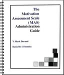 The Motivation Assessment Scale (MAS) administration guide. by V. Mark Durand and Daniel B. Crimmins