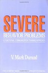 Severe behavior problems: A functional communication training approach. by V. Mark Durand