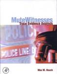 Mute witnesses: Trace evidence analysis.