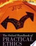 Oxford handbook of practical ethics.