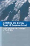 Charting the bumpy road of coparenthood : Understanding the challenges of family life.