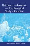 Retrospect and prospect in the psychological study of families. by James P. McHale and Wendy S. Grolnick