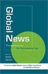 Global news: Perspectives on the information age. by Tony Silvia