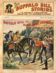 Buffalo Bill and the black heart desperado, or, The wipe-out at Last Chance