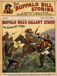 Buffalo Bill's gallant stand, or, The Indian's last victory