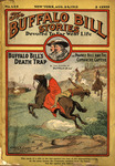 Buffalo Bill's death trap, or, Pawnee Bill and the Comanche captive by William Frederick Cody