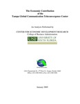 Economic contribution of the Tampa Global Communication Teleconvergence Center by University of South Florida. Center for Economic Development Research