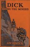 Dick among the Miners