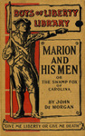 Marion and his men, or, The Swamp Fox of Carolina