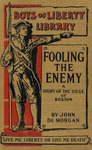 Fooling the enemy : a story of the siege of Boston